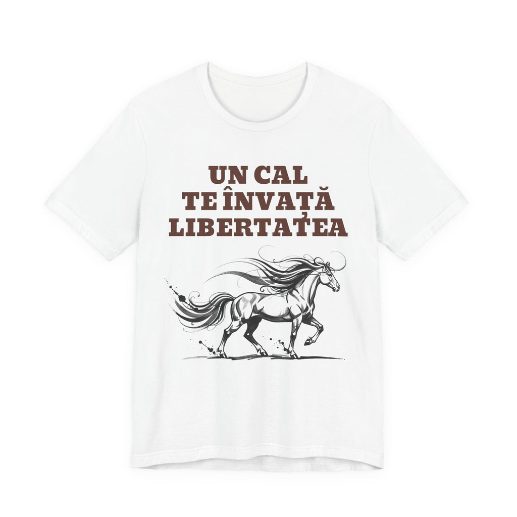 Horse Tee - "Un Cal Te învață Libertatea" Romanian Freedom Graphic T-Shirt