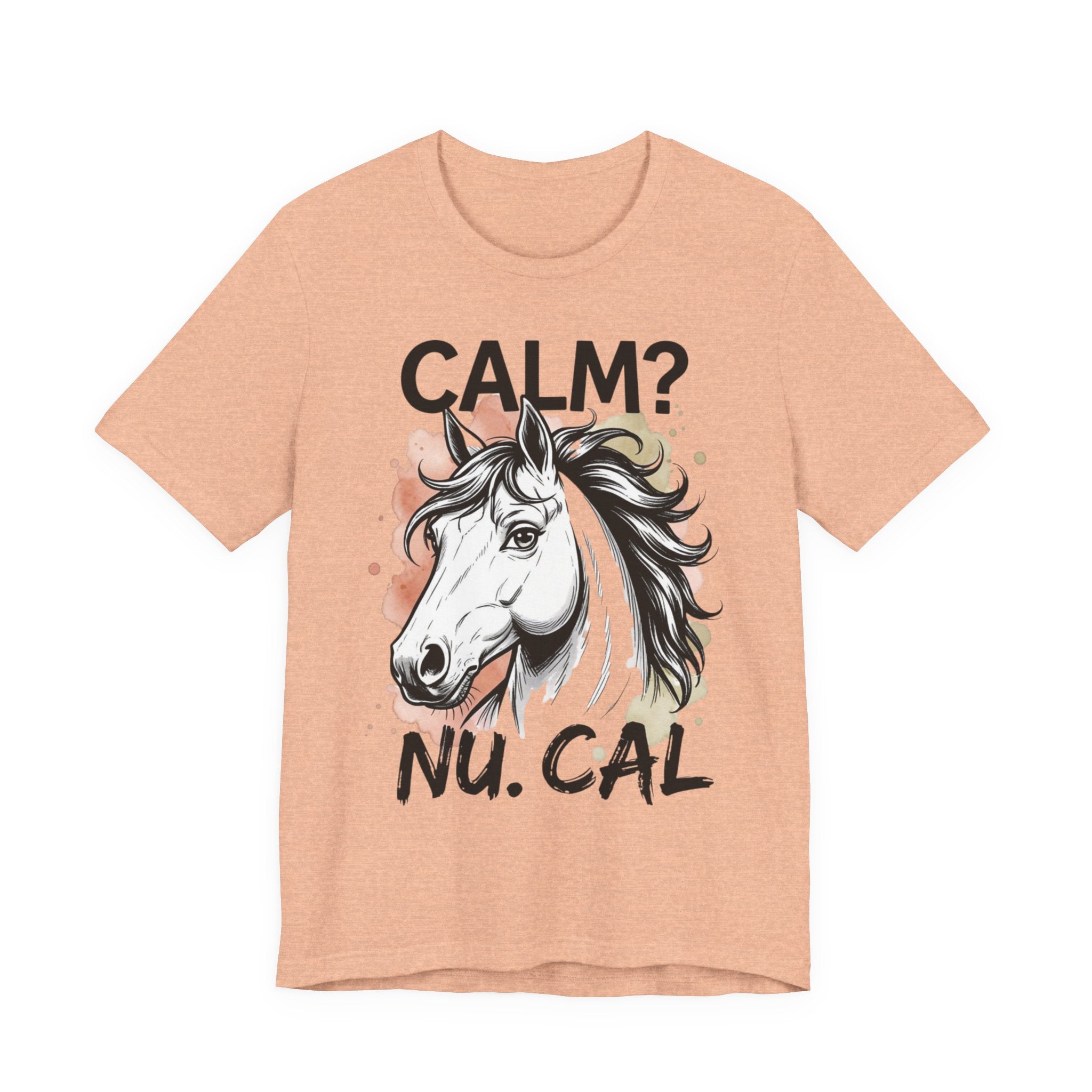 Tricou CALM? Nu. CAL – Tricou Funny cu Cal pentru Iubitorii de Cai