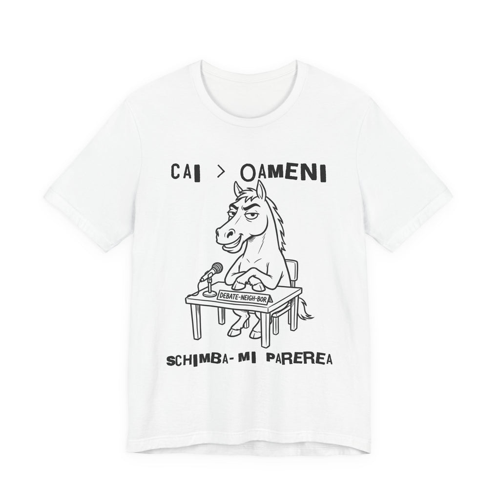 'Tricou Amuzant cu Cai 'Cal > 'Oameni- Schimba‑mi Parerea'