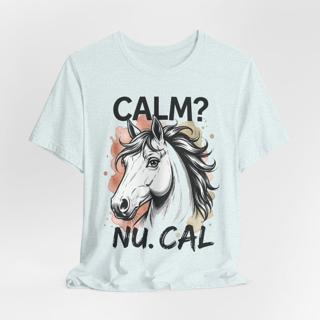 Tricou Amuzant cu Cai 'CALM? Nu. CAL'