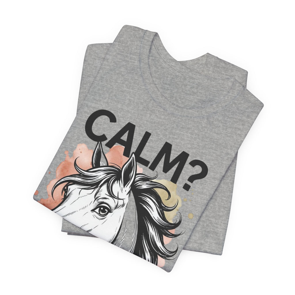 Tricou Amuzant cu Cai 'CALM? Nu. CAL'
