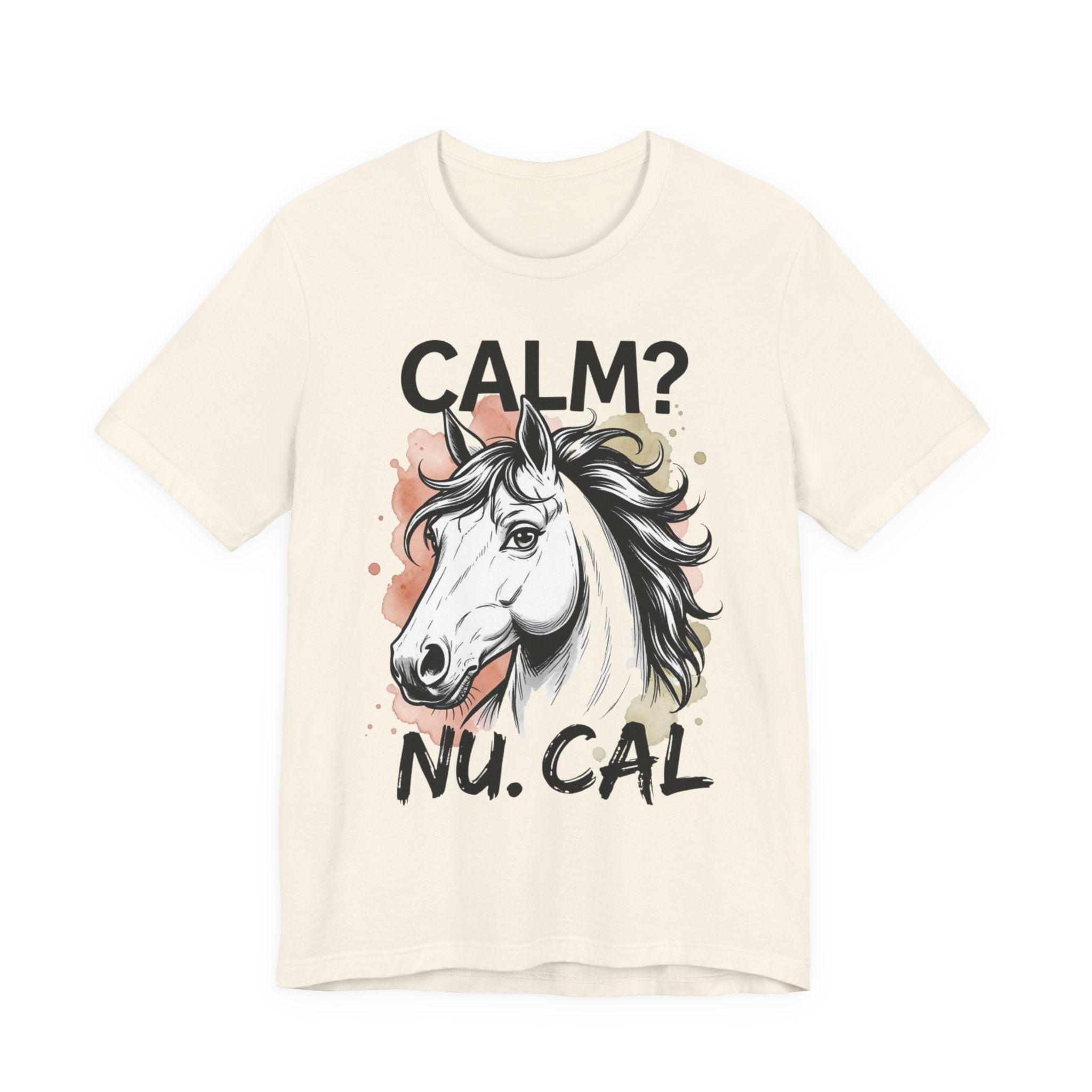 Tricou CALM? Nu. CAL – Tricou Funny cu Cal pentru Iubitorii de Cai