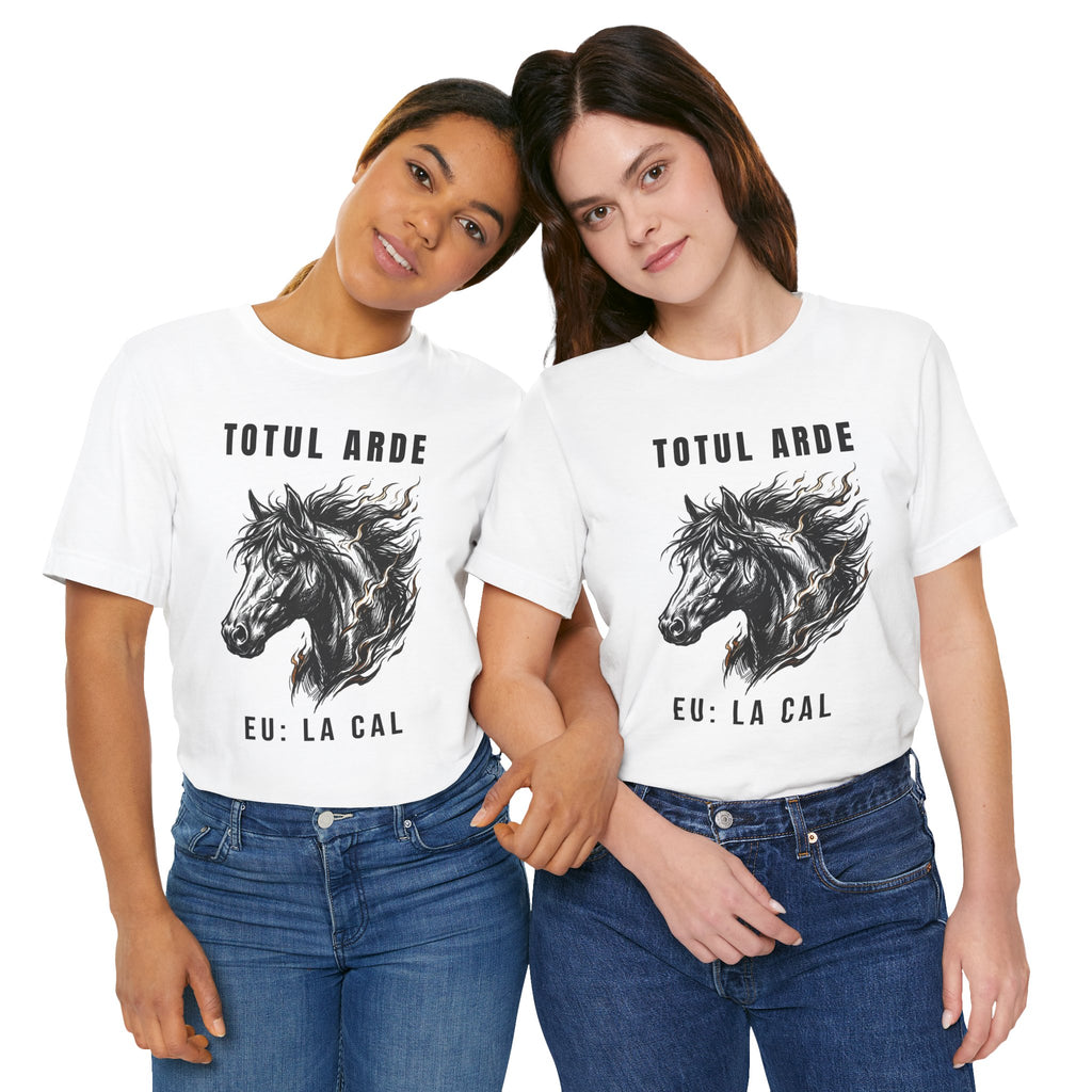 Tricou Edgy cu Cai 'Totul Arde, Eu: La Cal'