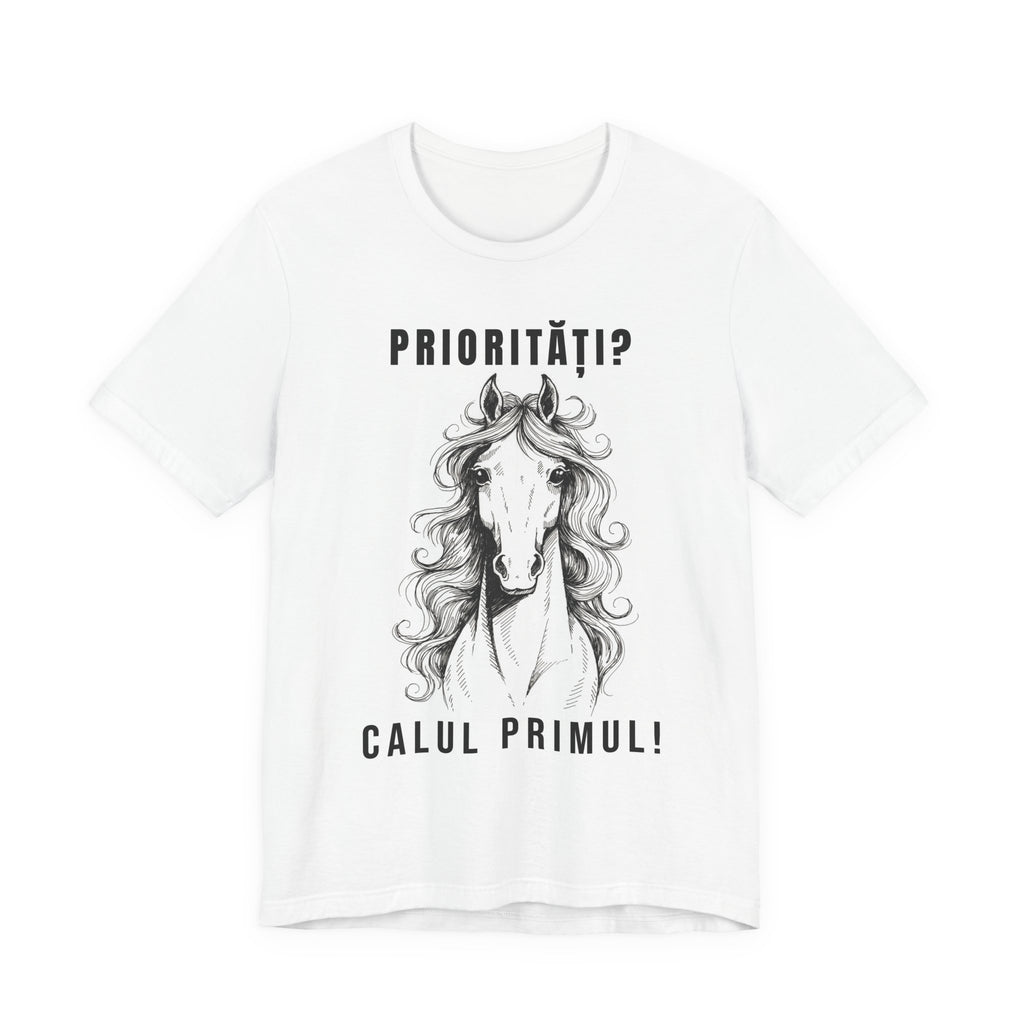 Tricou Edgy cu Cai 'Priorități? Calul Primul!'