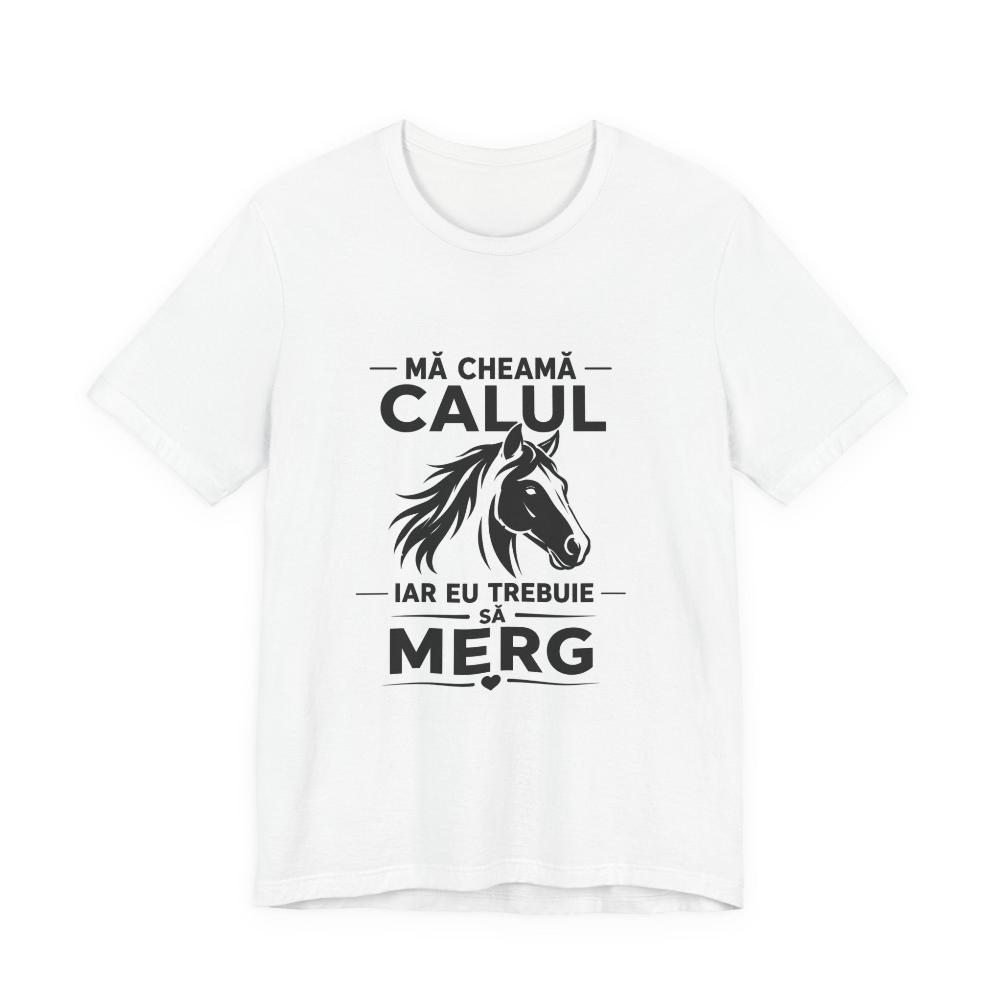 Tricou amuzant cu Cai 'Mă Cheamă Calul, Iar Eu Trebuie Să Merg'