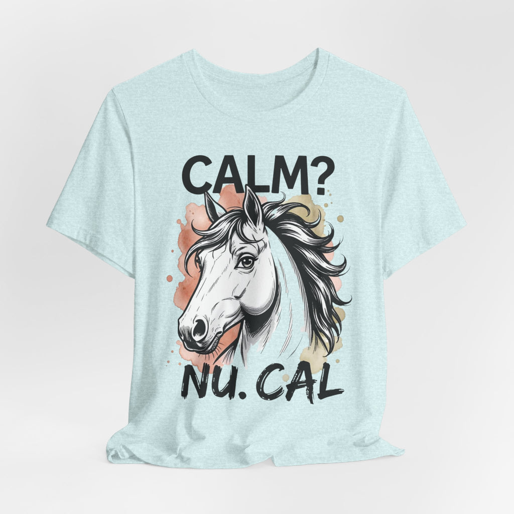 Tricou Amuzant cu Cai 'CALM? Nu. CAL'