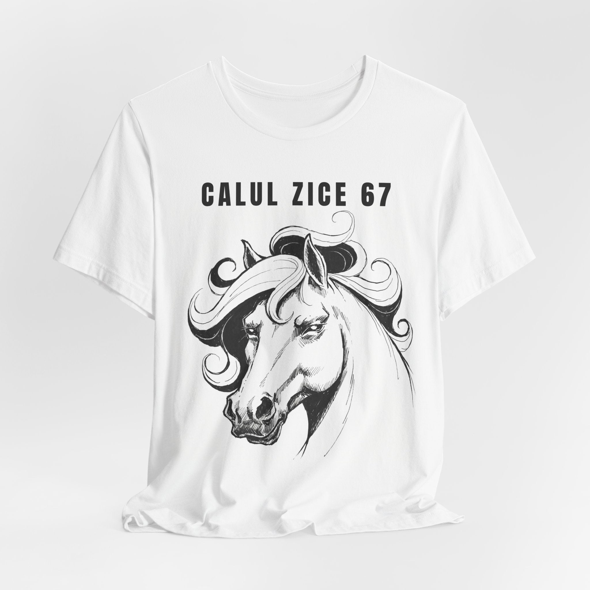 Tricou cu Cai CALUL ZICE 67'