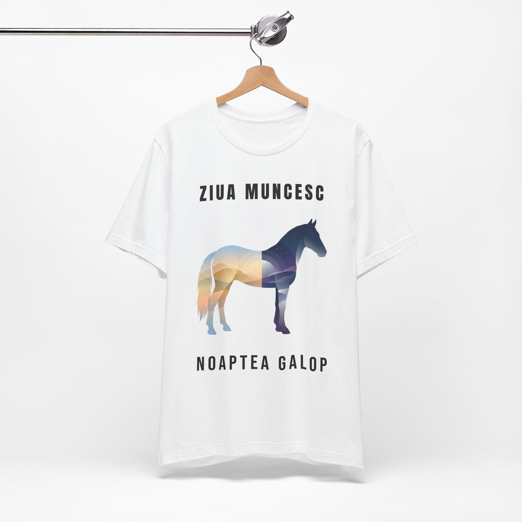 Tricou Edgy cu Cai 'Ziua Muncesc Noaptea Galop'