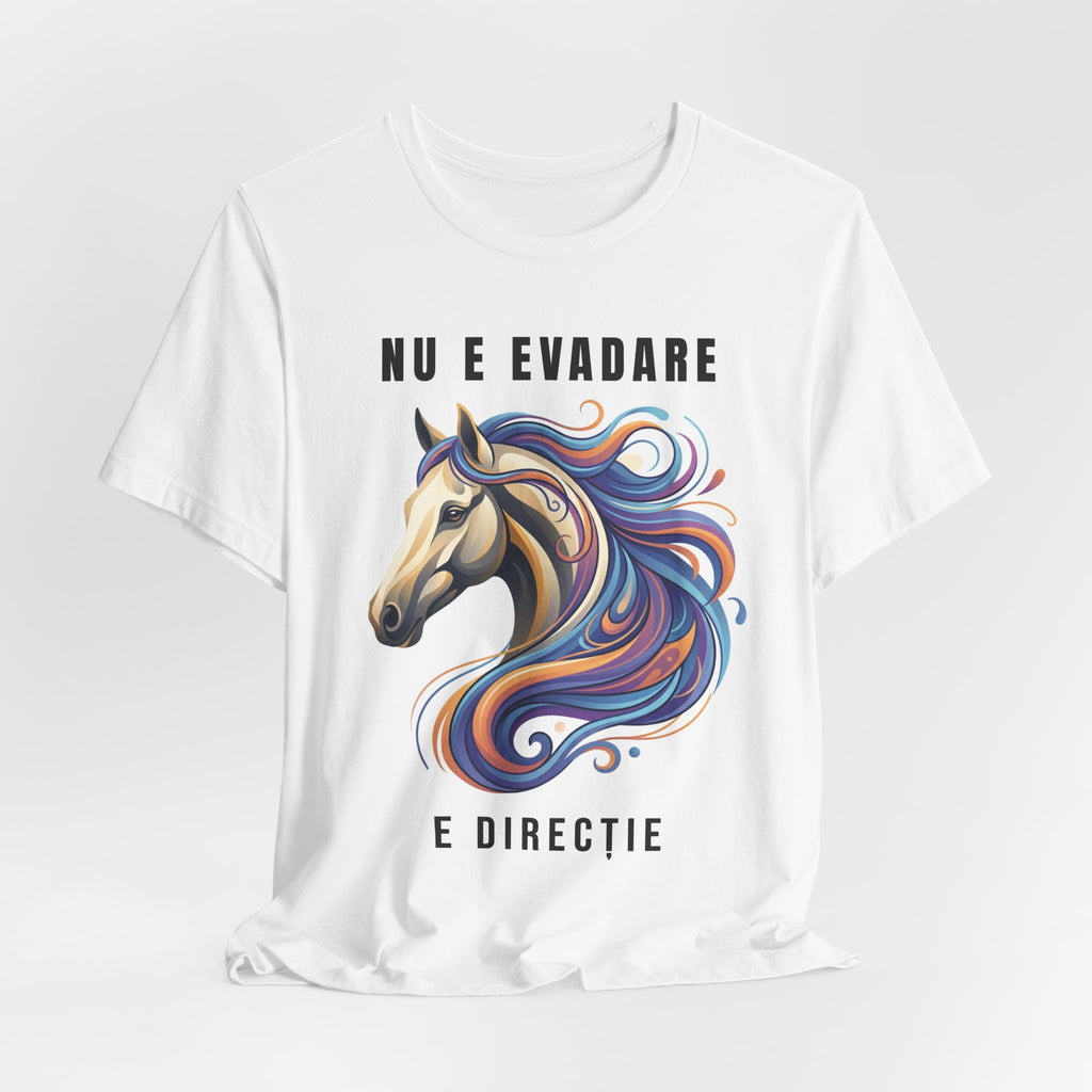 Tricou Edgy cu Cai 'Nu e Evadare, e Direcție'
