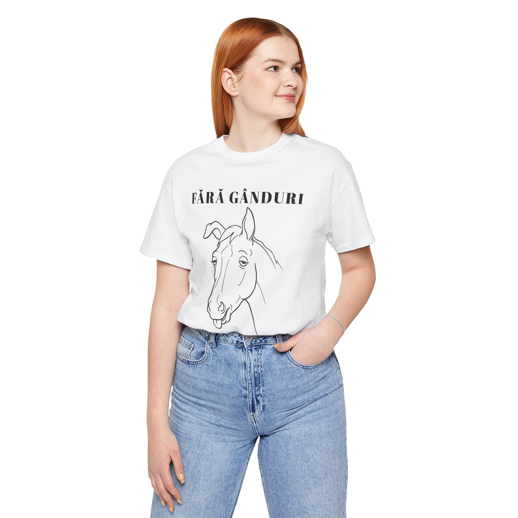 Tricou Amuzant cu Cai 'Fără Gânduri Doar Cal'
