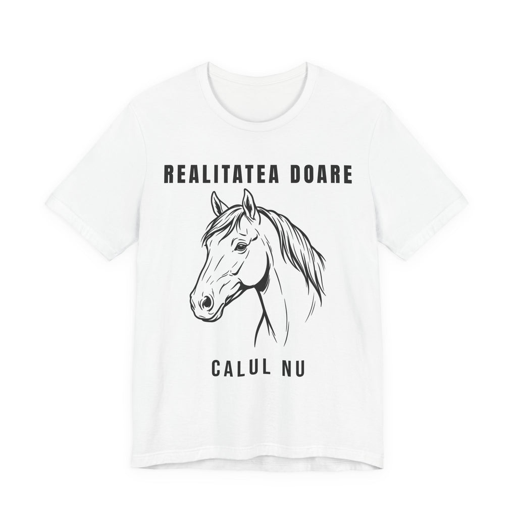 Tricou Edgy cu Cai  'Realitatea Doare Calul Nu'